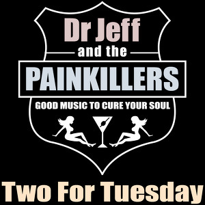 Dr Jeff & The Painkillers