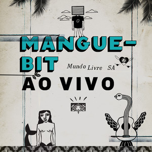 Mangue Bit (Ao Vivo) album