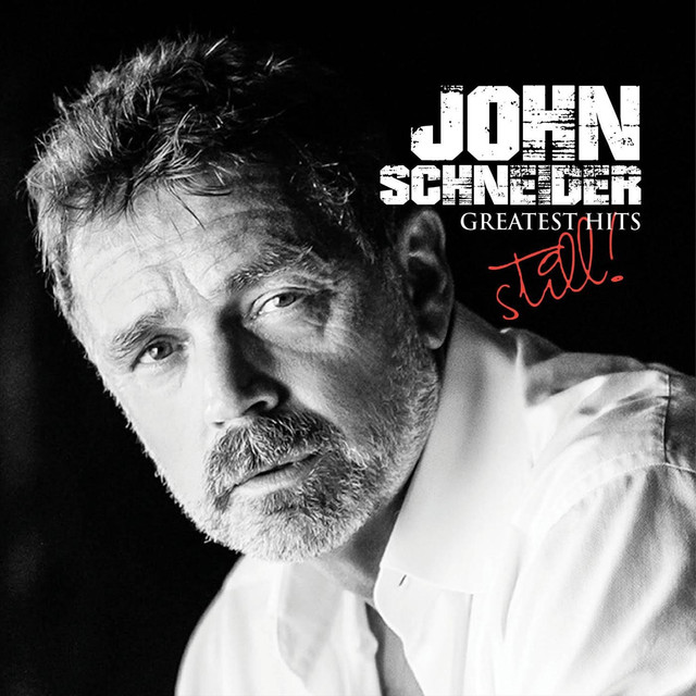 John Schneider's Greatest Hits: Still! cover