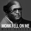 Monk Fell on Me cover