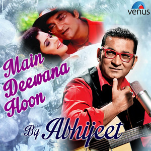 Main Deewana Hoon - By Abhijeet cover