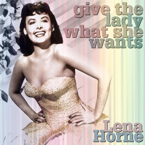 Give the Lady What She Wants album