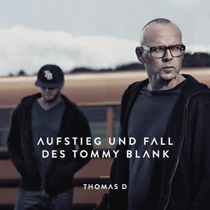 Aufstieg und Fall des Tommy Blank cover