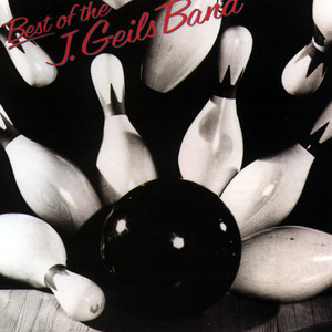 Best of the J. Geils Band album