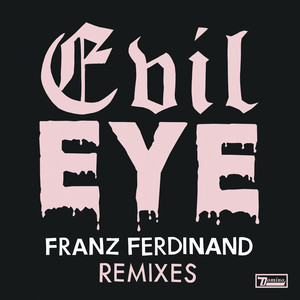 Evil Eye (Remixes) album