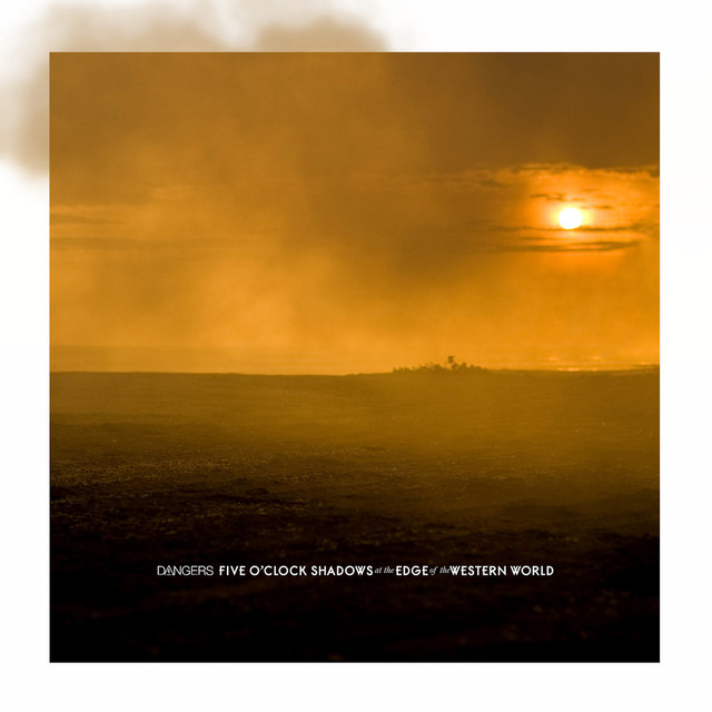 Five O'clock Shadows At The Edge Of The Western World cover