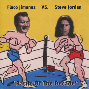Flaco Jimenez vs. Steve Jordan - Battle of La Bamba album