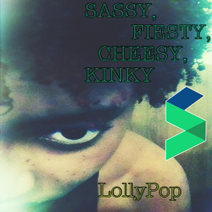 Sassy, Fiesty, Cheesy, Kinky album