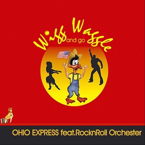 Ohio Express feat. RocknRoll Orchester