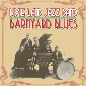 Barnyard Blues: The Original Dixieland Jazz Band cover