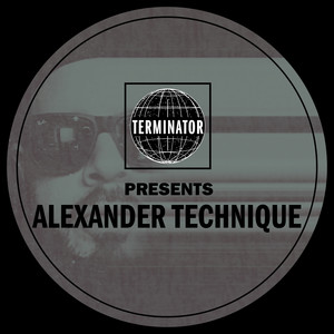 Terminator Presents Alexander Technique cover