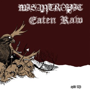Misantropic / Eaten Raw