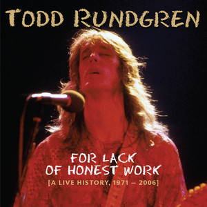 For Lack of Honest Work (A Live History, 1971-2006) album