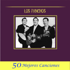 Los Panchos - 50 Mejores Canciones album