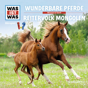 56: Wunderbare Pferde / Reitervolk Mongolen Audiobook
