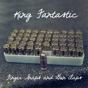 Finger Snaps and Gun Claps cover