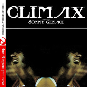 Climax Featuring Sonny Geraci (Digitally Remastered) album