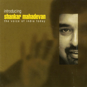 Introducing Shankar Mahadevan (The Voice of India Today) album