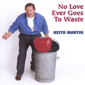 No Love Ever Goes To Waste album