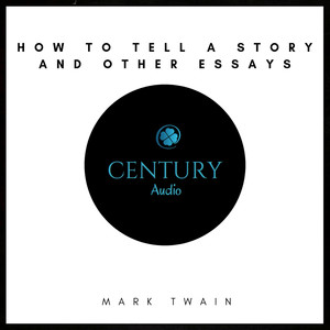 How to Tell a Story, and Other Essays