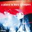 A Place to Bury Strangers cover