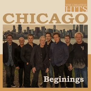 THE GREATEST HITS: Chicago - Beginings album