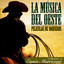 La Música del Oeste. Películas de Vaqueros Tributo a Ennio Morricone Albumcover
