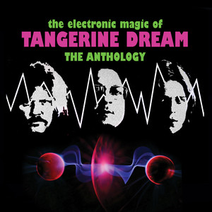 The Electronic Magic of Tangerine Dream: The Anthology album