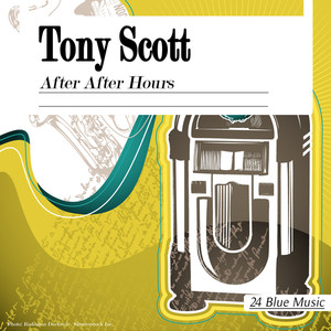 Tony Scott: After After Hours album