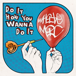 Do It How You Wanna Do It album