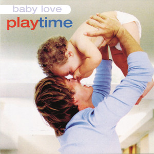 Baby Love: Playtime cover