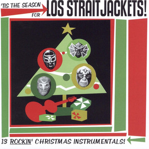 'Tis the Season for Los Straitjackets album