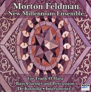 Feldman: For Frank O'hara; Bass Clarinet & Percussion; De Kooning; Instruments I Albumcover