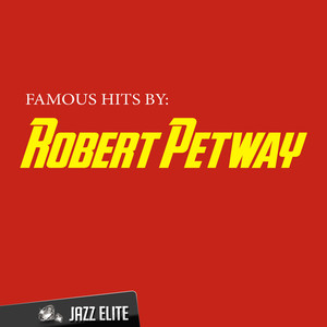 Famous Hits by Robert Petway album