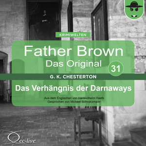 Father Brown 31 - Das Verhängnis der Darnaways (Das Original) Audiobook
