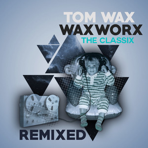 Waxworx (The Classix Remixed) album