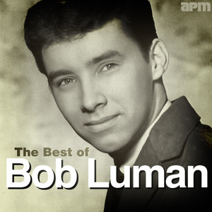The Best of Bob Luman album