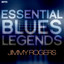 Essential Blues Legends - Jimmy Rogers cover