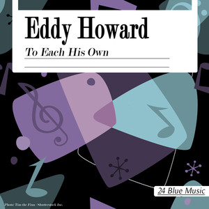 Eddy Howard: To Each His Own cover