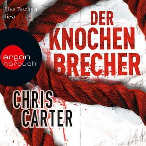 Der Knochenbrecher (Gekürzte Fassung)