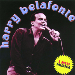 Harry Belafonte - I Miti Musica album