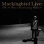 Mockingbird Live: The 10 Year Anniversary Concert cover