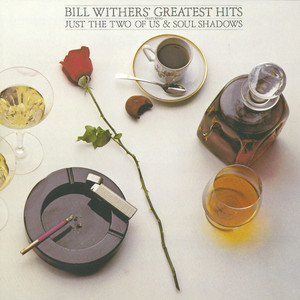 Bill Withers' Greatest Hits album