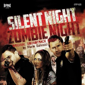 Silent Night Zombie Night (Original Soundtrack from 