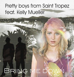 Pretty Boys From Saint Tropez Feat. Kelly Mueller