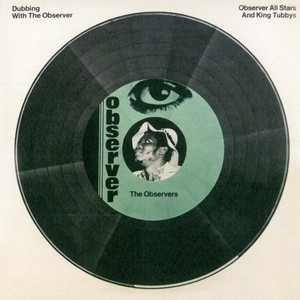 Observer All-Stars & King Tubby