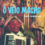 Ô Véio Macho Albumcover