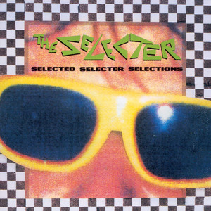 Selected Selecter Selections album