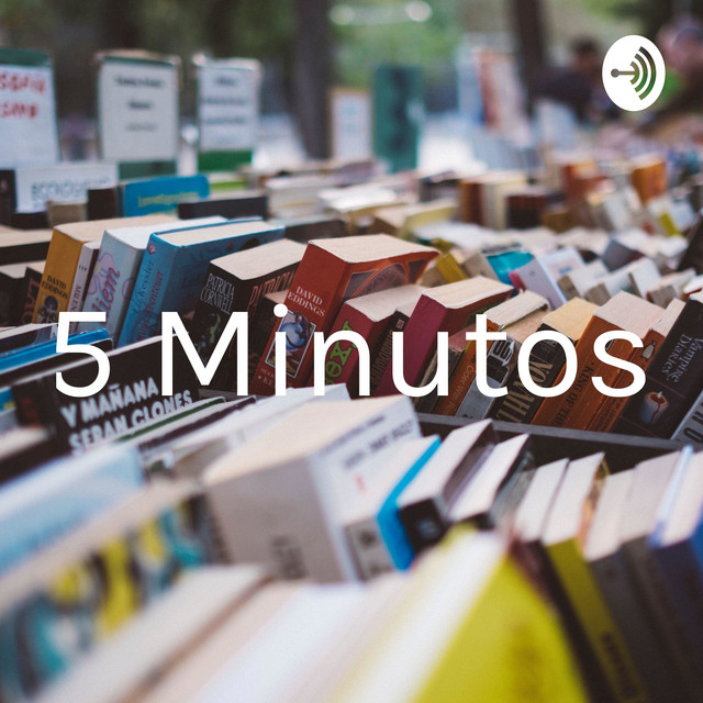 5 Minutos | Podcast on Spotify