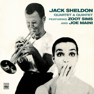 Jack Sheldon Quartet & Quintet cover